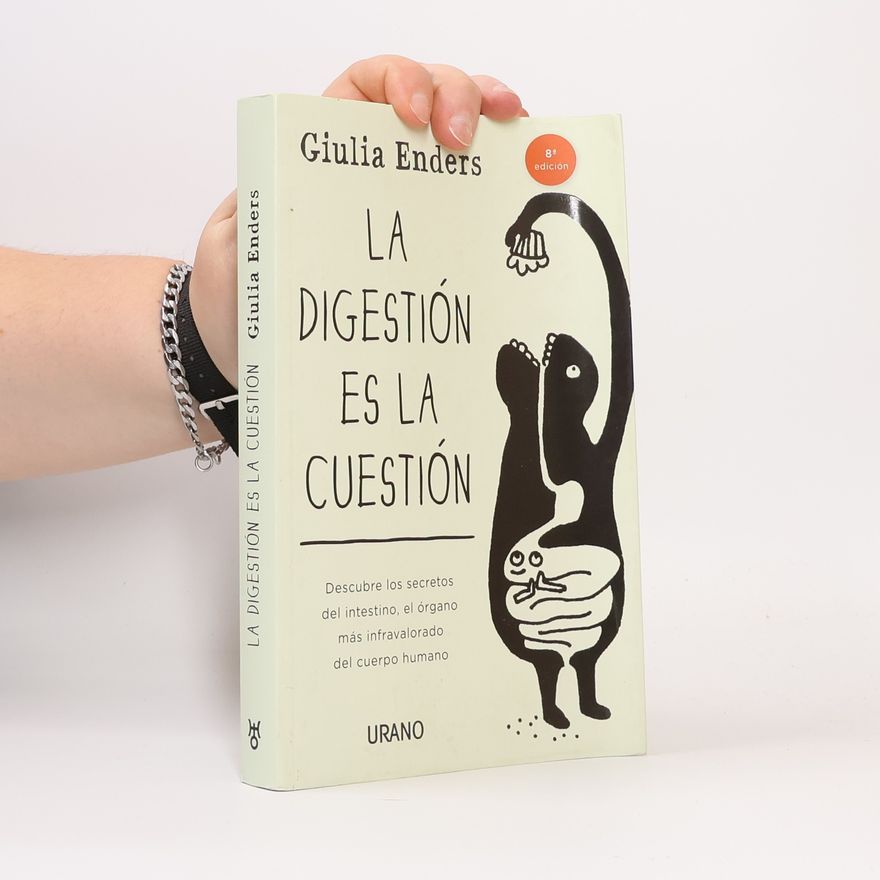 Giulia Enders La digestión es la cuestión - 3ª edición