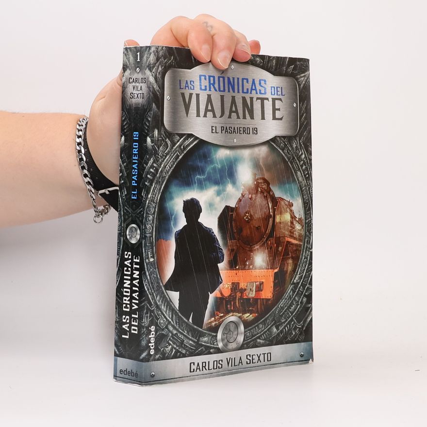 Carlos Vila Sexto Las crónicas del viajante - 1: El pasajero 19