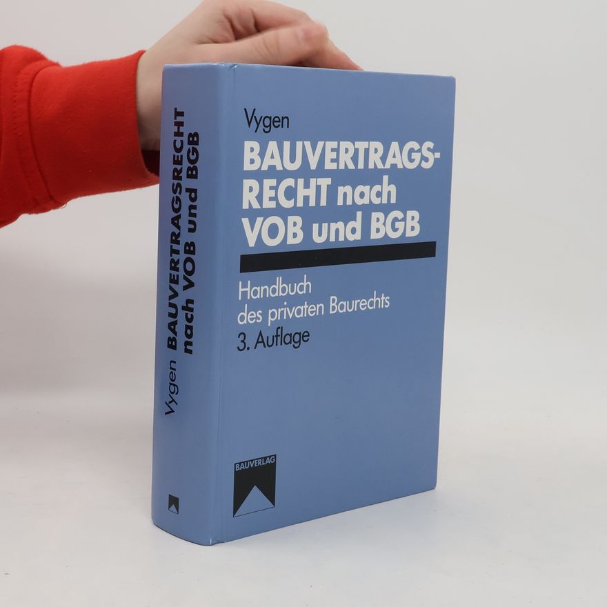Klaus Vygen Bauvertragsrecht nach VOB und BGB