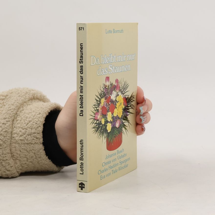 Lotte Bormuth Da bleibt mir nur das Staunen