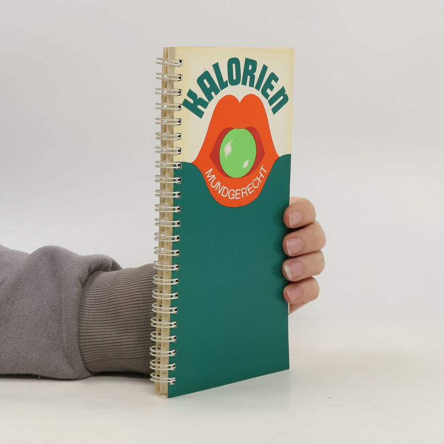 Autorenkollektiv Kalorien mundgerecht