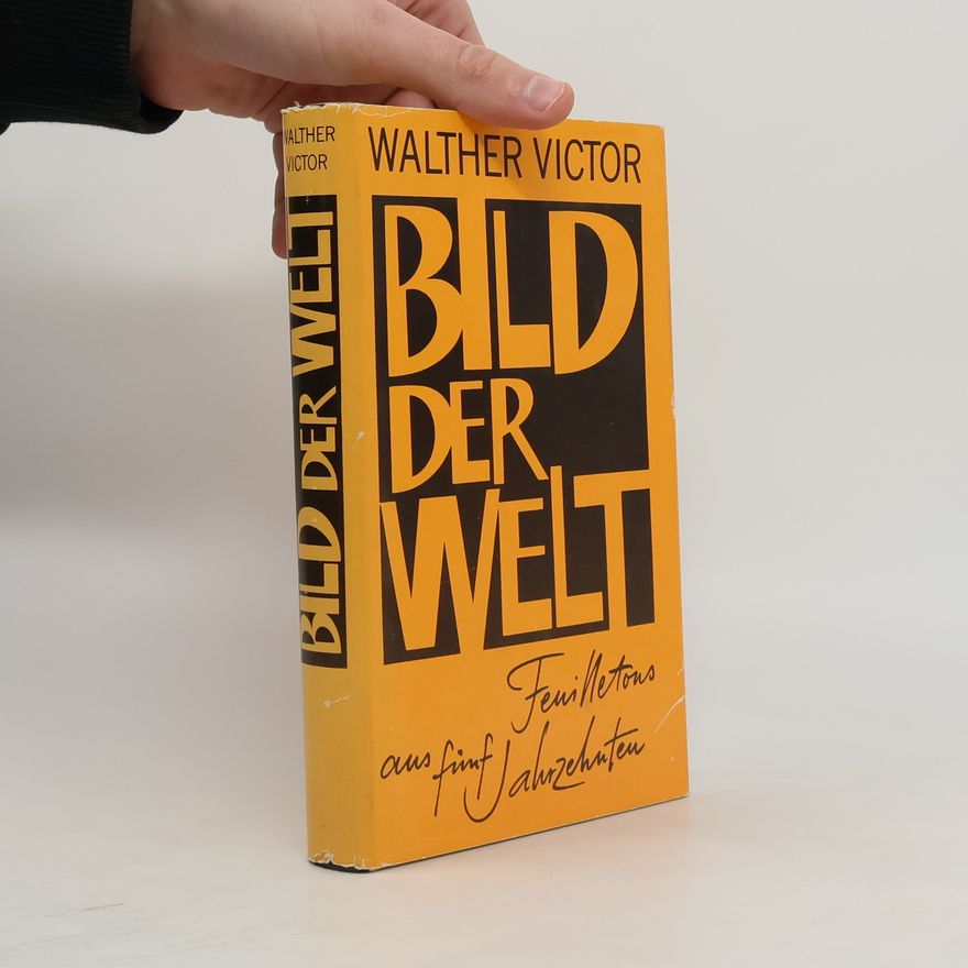 Walther Victor Bild der Welt