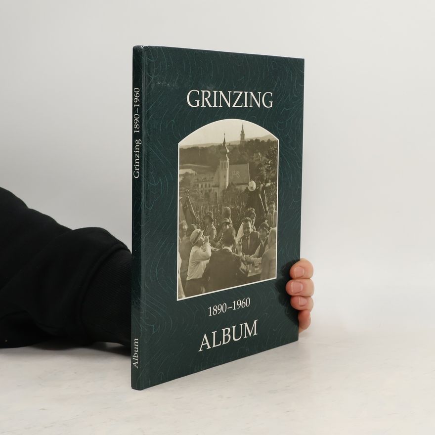Autorenkollektiv Grinzing Album 1890-1960