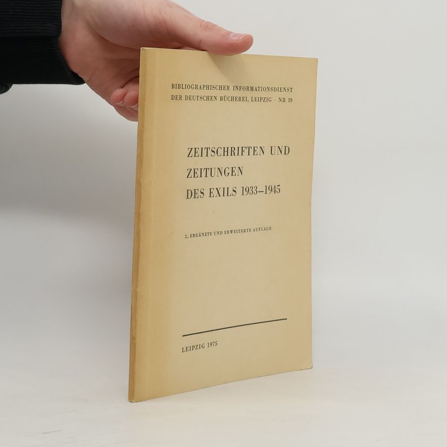 Collectif d'auteurs Zeitschriften und Zeitungen des Exils 1933–1945