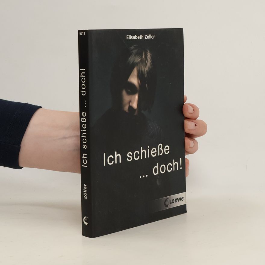 Elisabeth Zöller Ich schieße ... doch!
