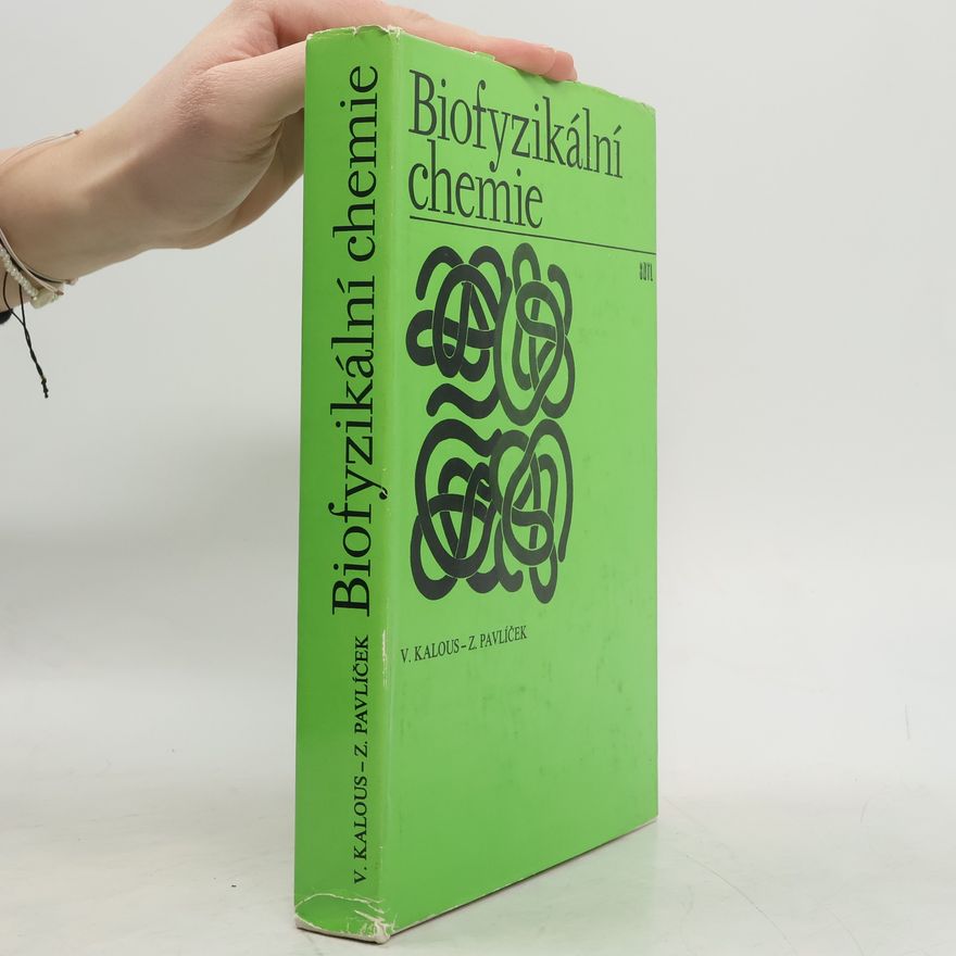Zdeněk Pavlíček Biofyzikální chemie