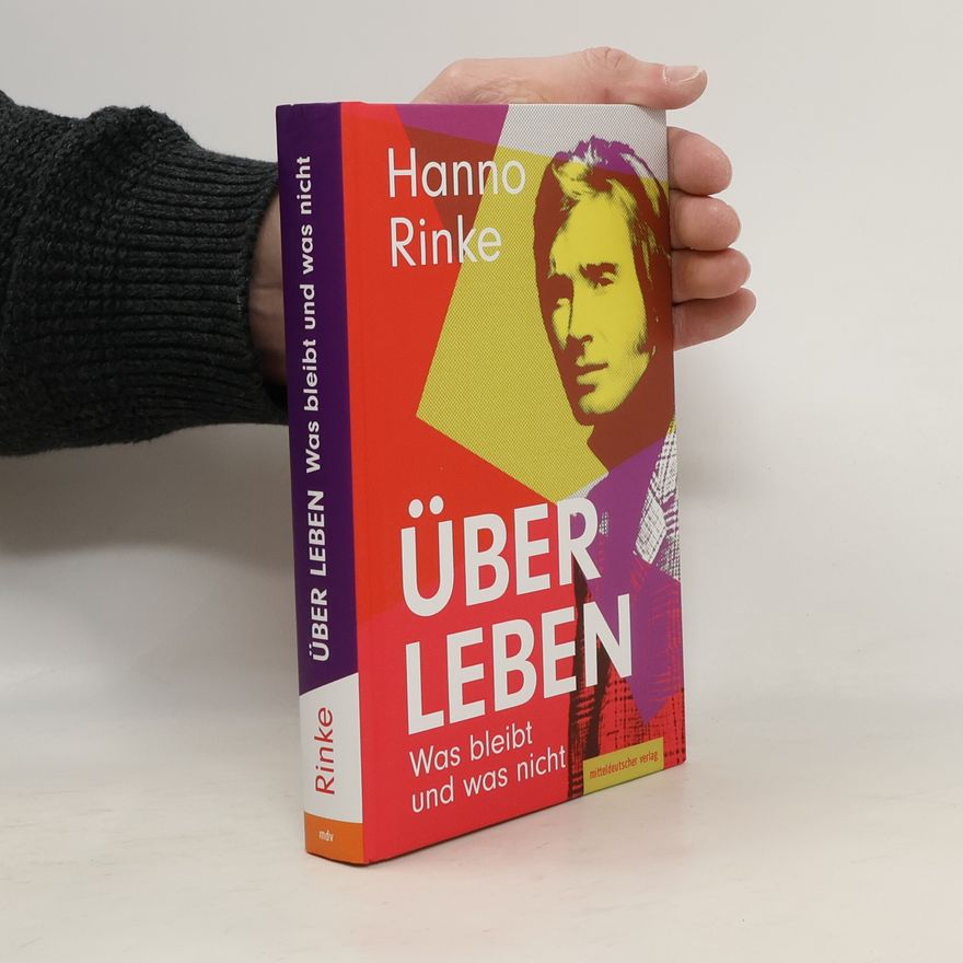 Hanno Rinke Über Leben