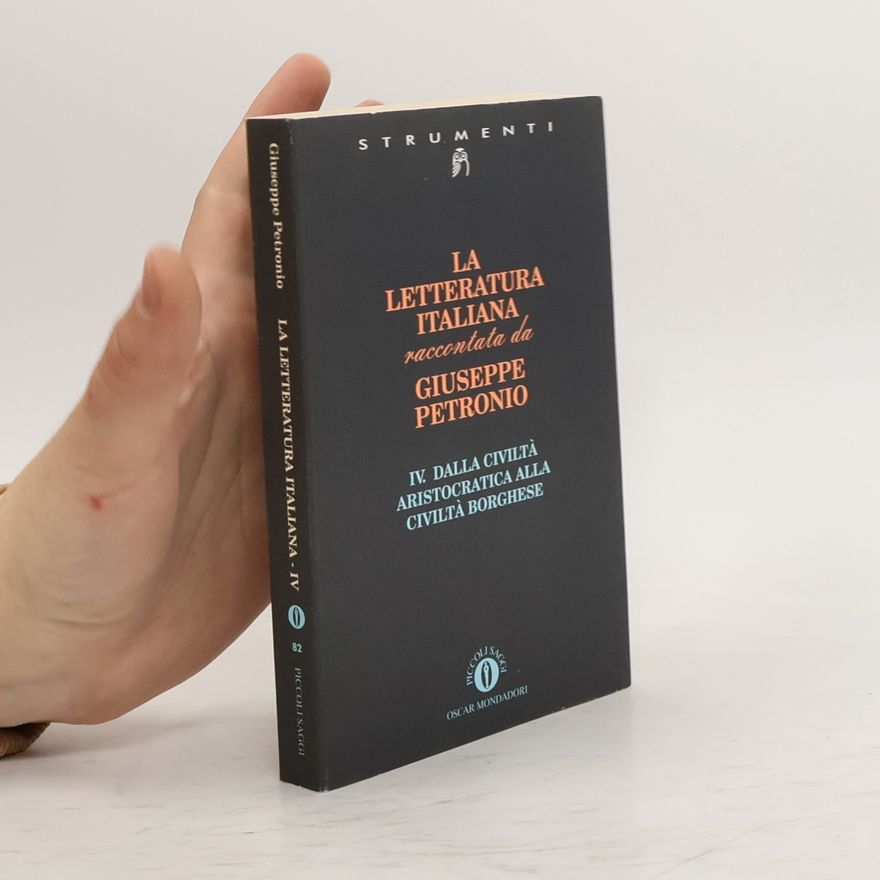Giuseppe Petronio Piccola Biblioteca Oscar - 4: La letteratura italiana