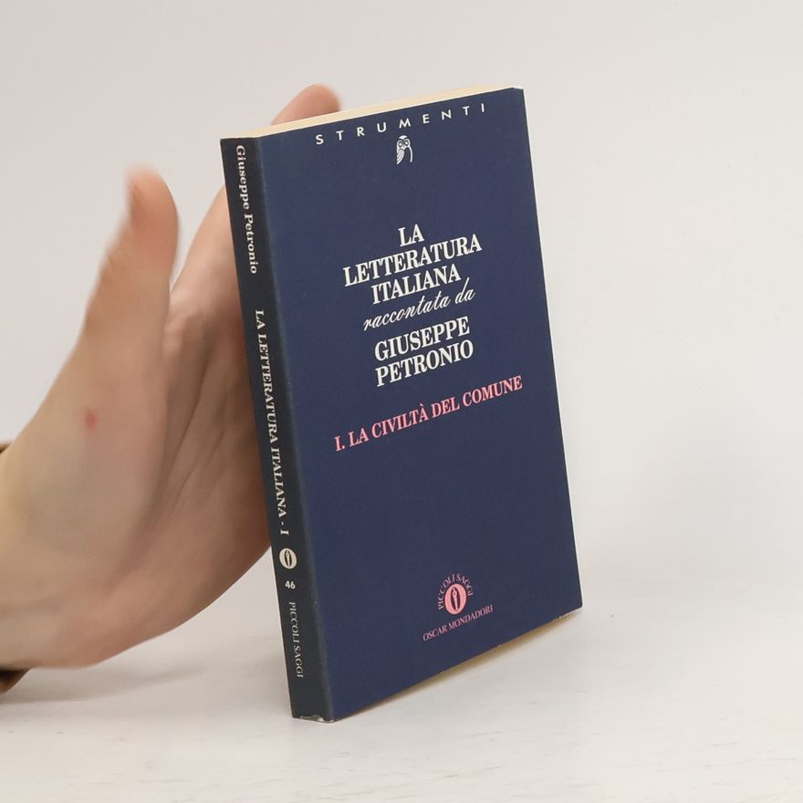 Giuseppe Petronio La letteratura italiana: La civiltà del comune