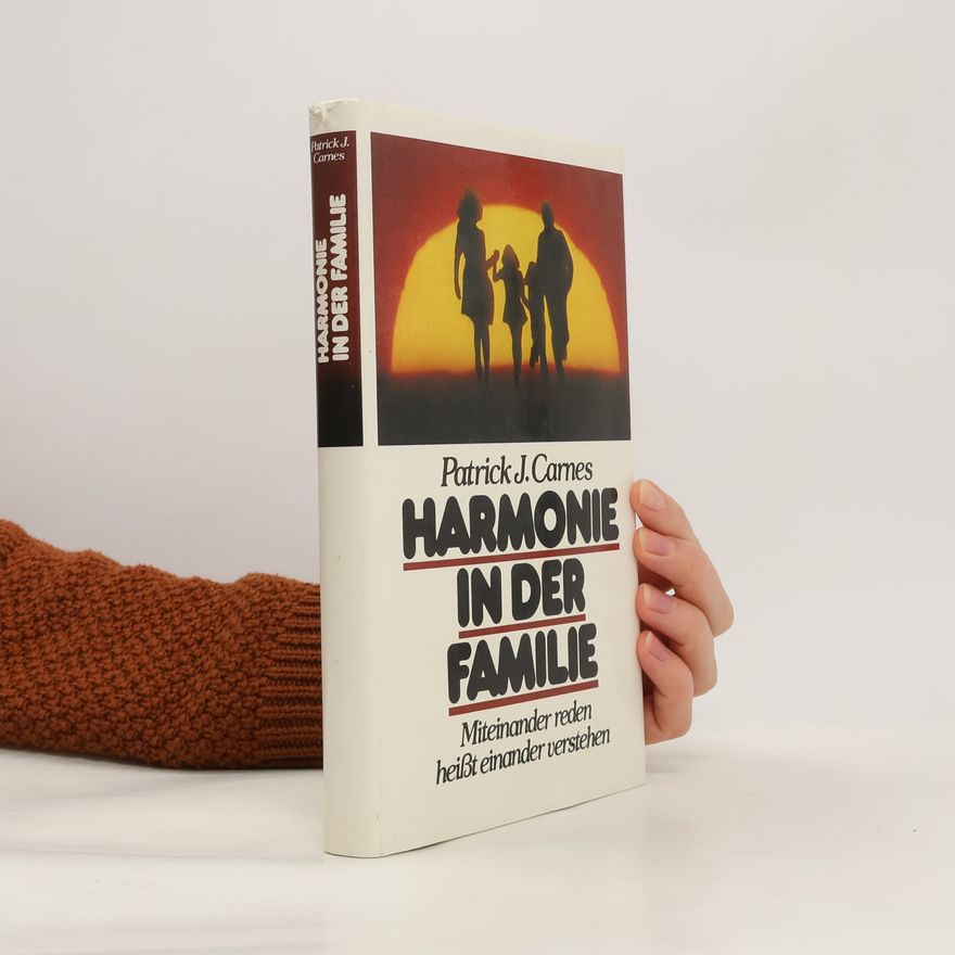 Patrick J. Carnes Harmonie in der familie