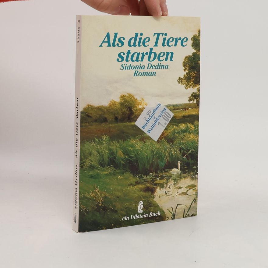 Sidonia Dědinová Als die Tiere starben