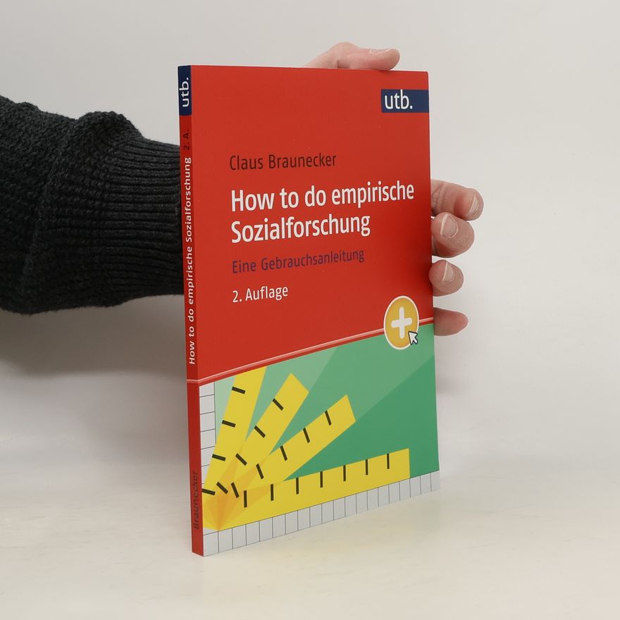 Claus Braunecker How to do empirische Sozialforschung