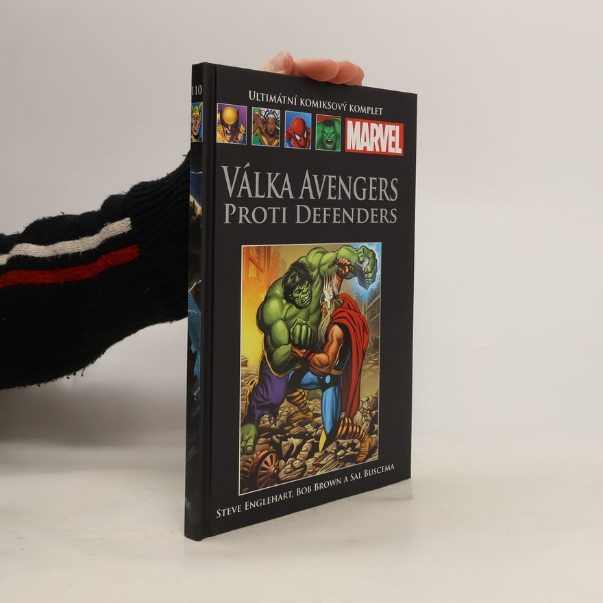 Bob Brown Válka Avengers proti Defenders. Ultimátní komixový komplet 110