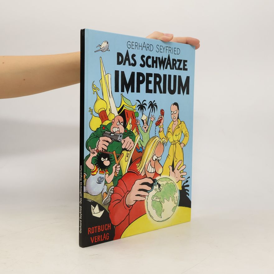 Gerhard Seyfried Das schwarze Imperium