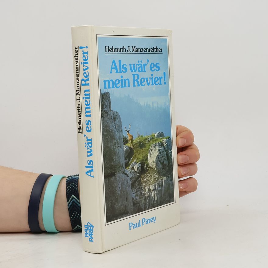 Helmuth J. Manzenreither Als wär' es mein Revier