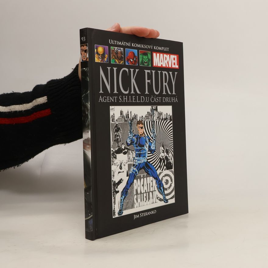 Jim Steranko Ultimátní komiksový komplet 93. Nick Fury - Agent S.H.I.E.L.D.u část 2.