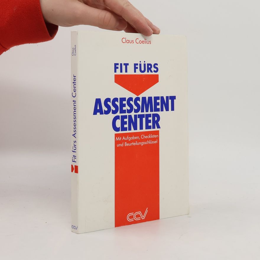 Claus Coelius Fit fürs Assessment-Center