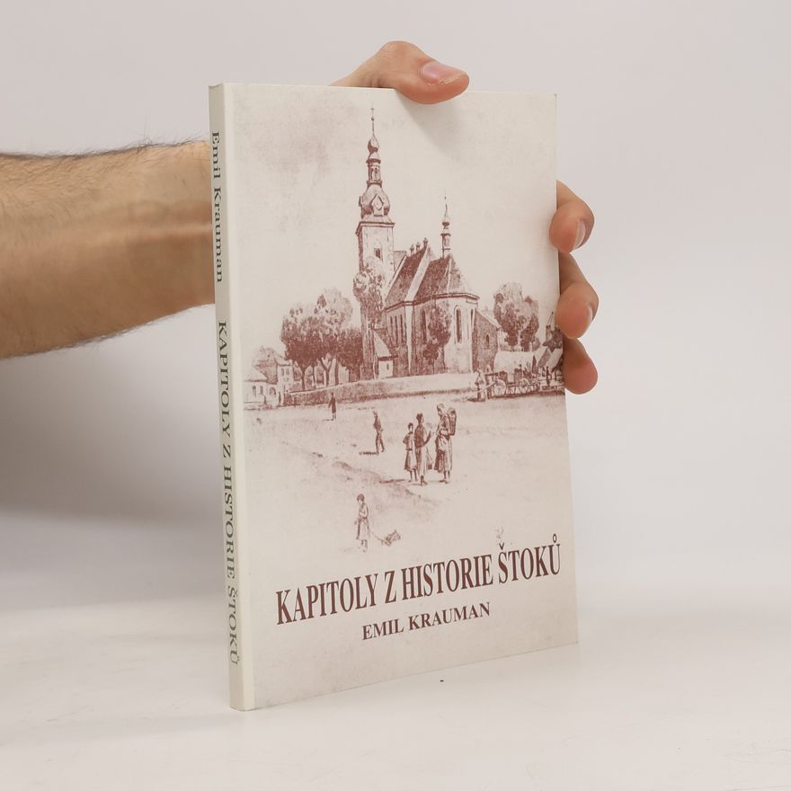 Emil Krauman Kapitoly z historie Štoků