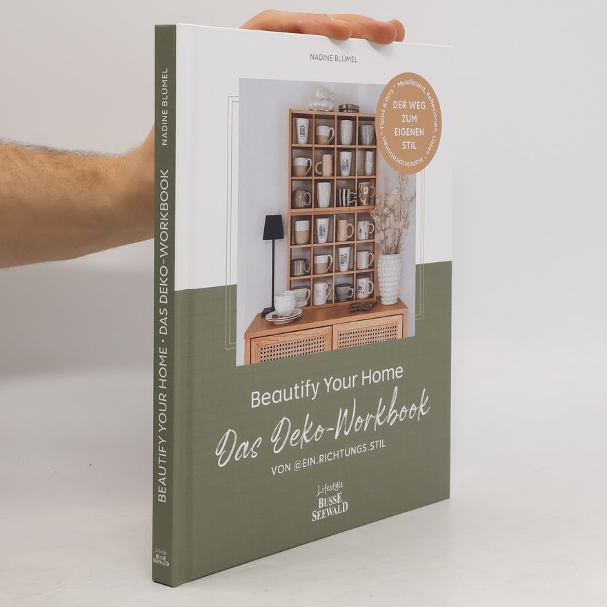 Nadine Blümel Beautify Your Home. Das Deko-Workbook von @ein.richtungs.stil