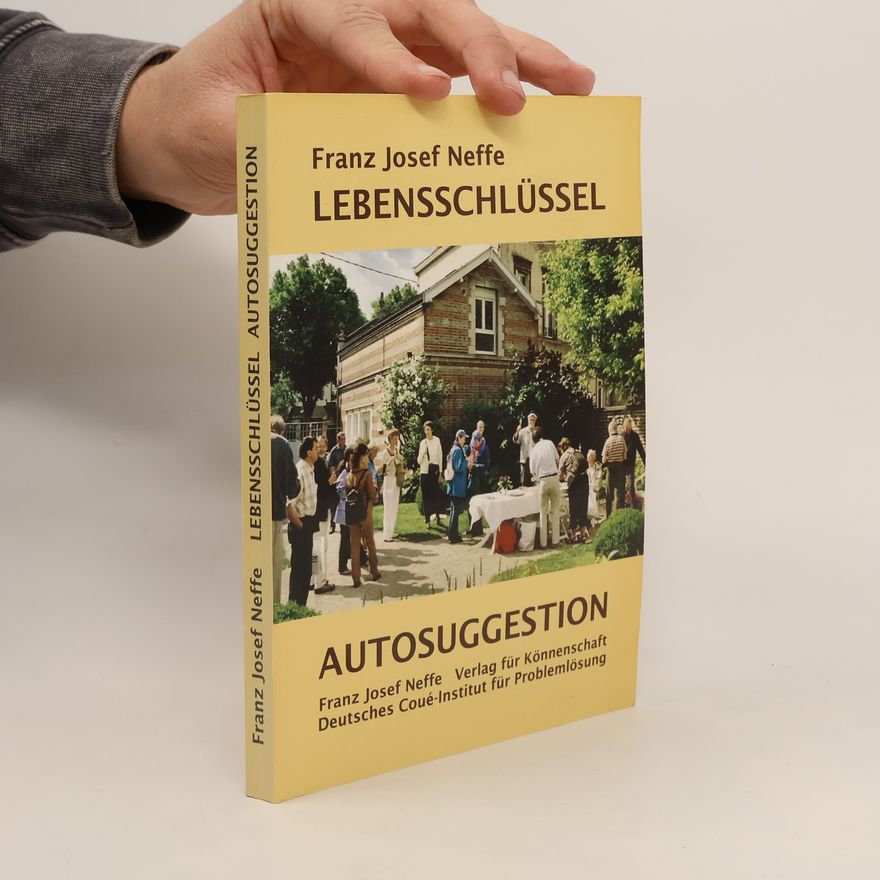 Franz Josef Neffe Lebensschlüssel Autosuggestion
