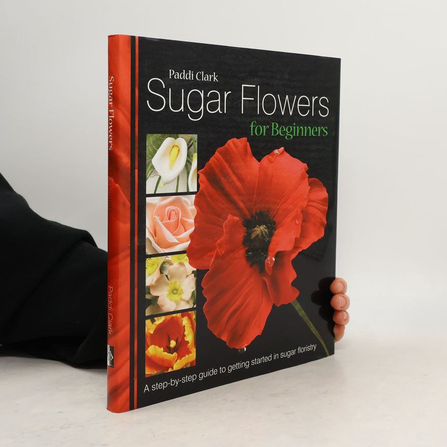 Paddi Clark Sugar flowers for beginners