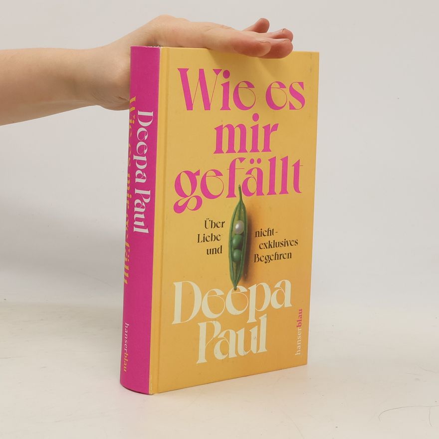 Deepa Paul Wie es mir gefällt