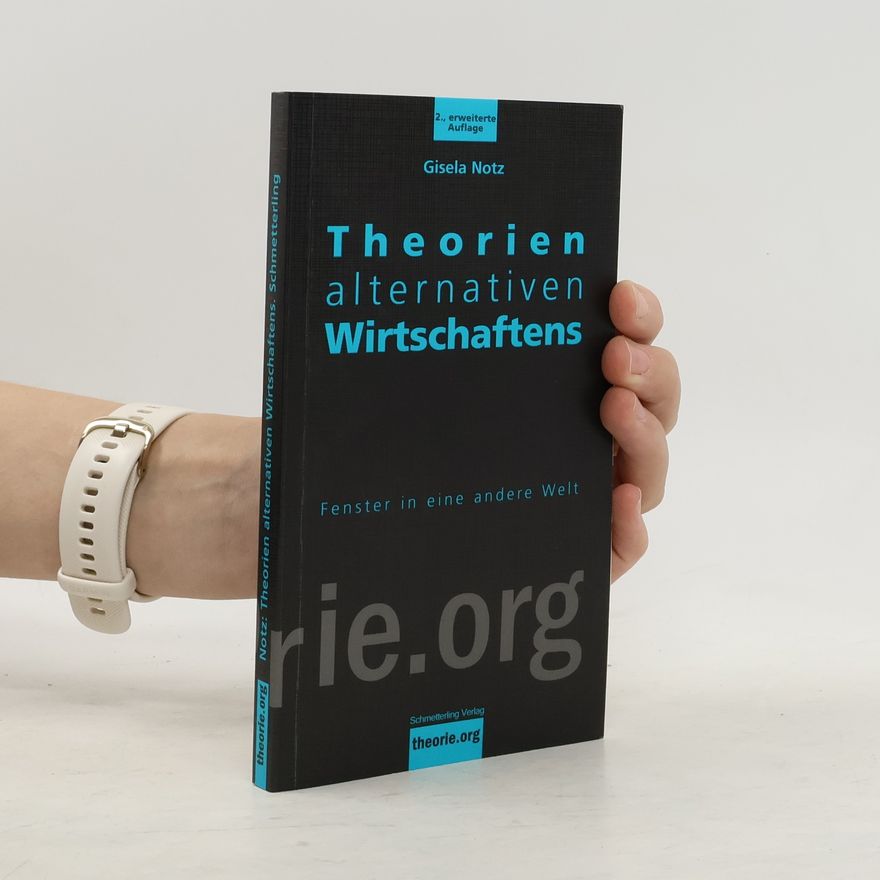 Gisela Notz Theorien alternativen Wirtschaftens