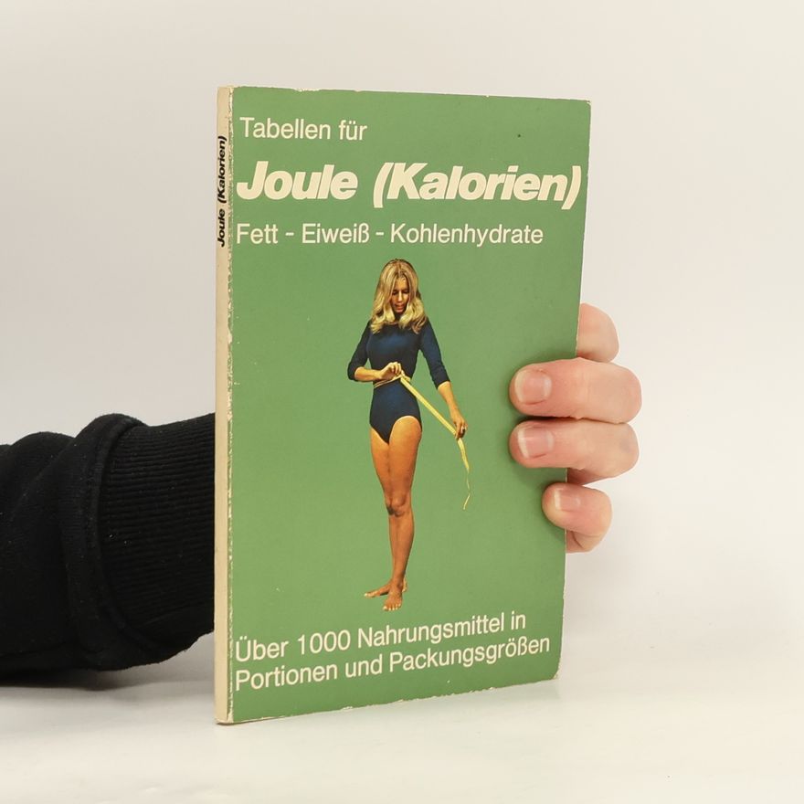 Autorenkollektiv Tabellen für Joule (Kalorien)