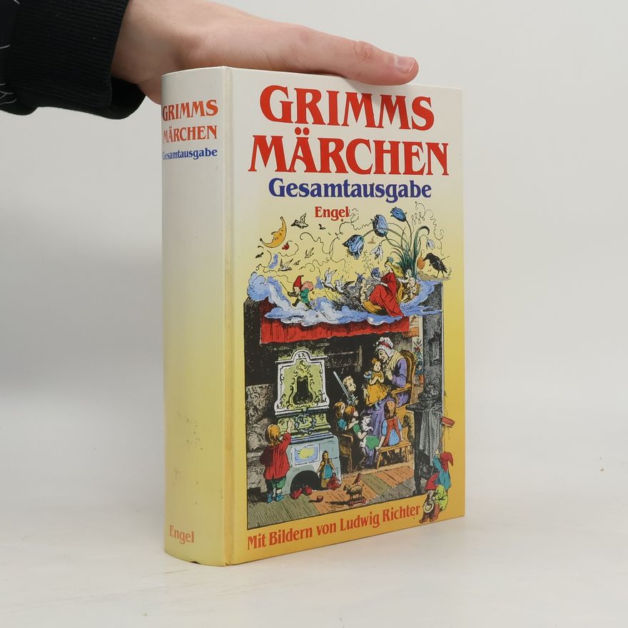 Wilhelm Grimm Grimms Märchen. Gesamtausgabe