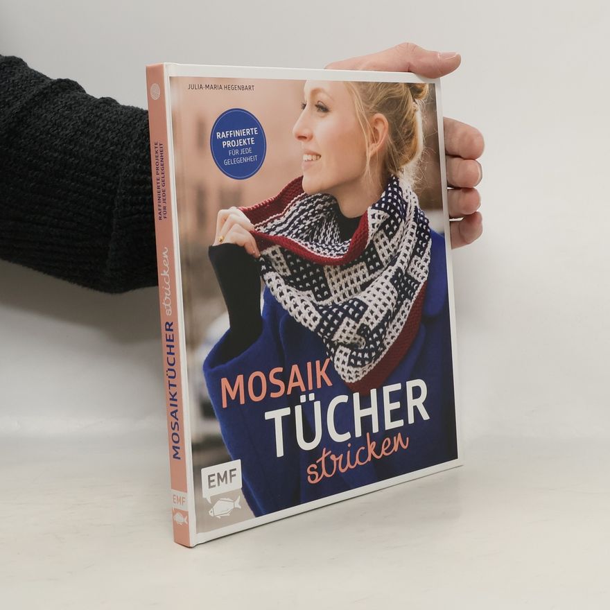 Julia Maria Hegenbart Mosaik-Tücher stricken