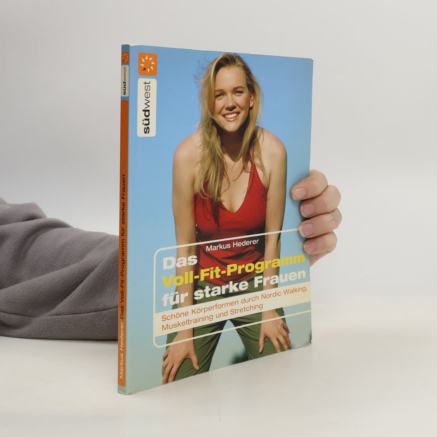 Markus Hederer Das Voll-Fit-Programm für starke Frauen