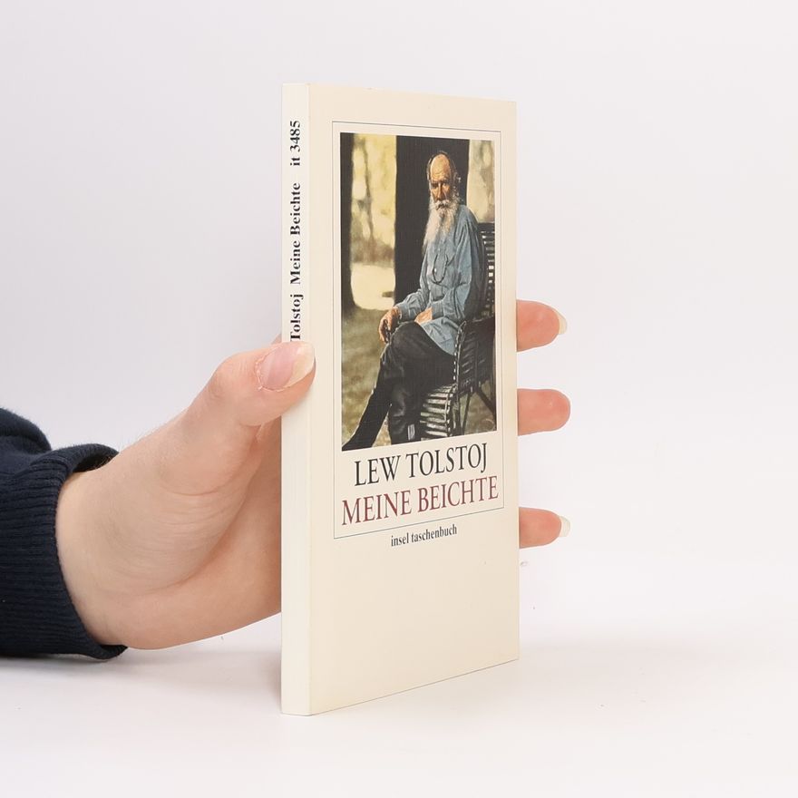 Lew Nikolajewitsch Tolstoi Meine Beichte