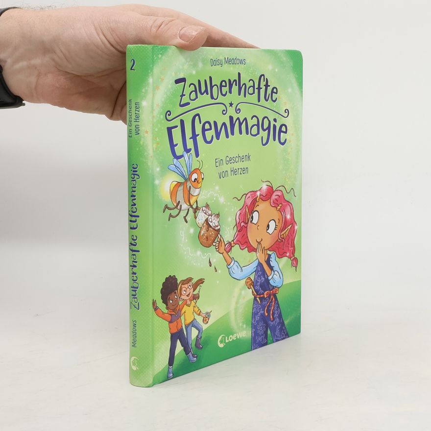 Daisy Meadows Zauberhafte Elfenmagie (Band 2) - Ein Geschenk von Herzen