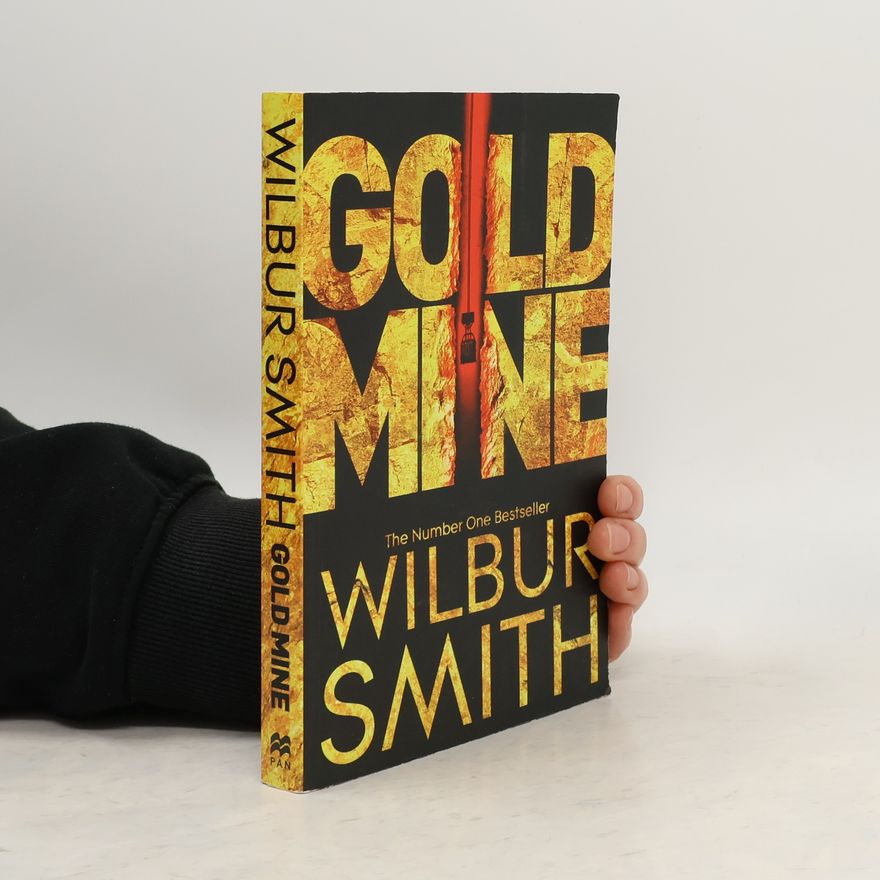 Wilbur Smith Gold Mine