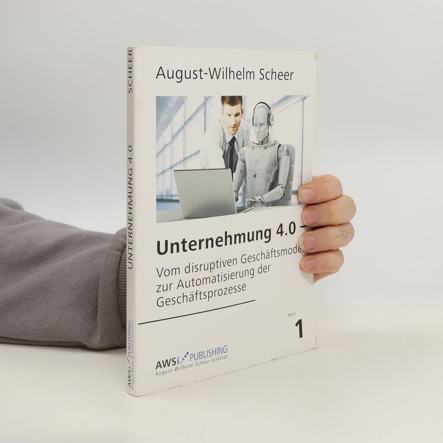 August Wilhelm Scheer Unternehmung 4.0