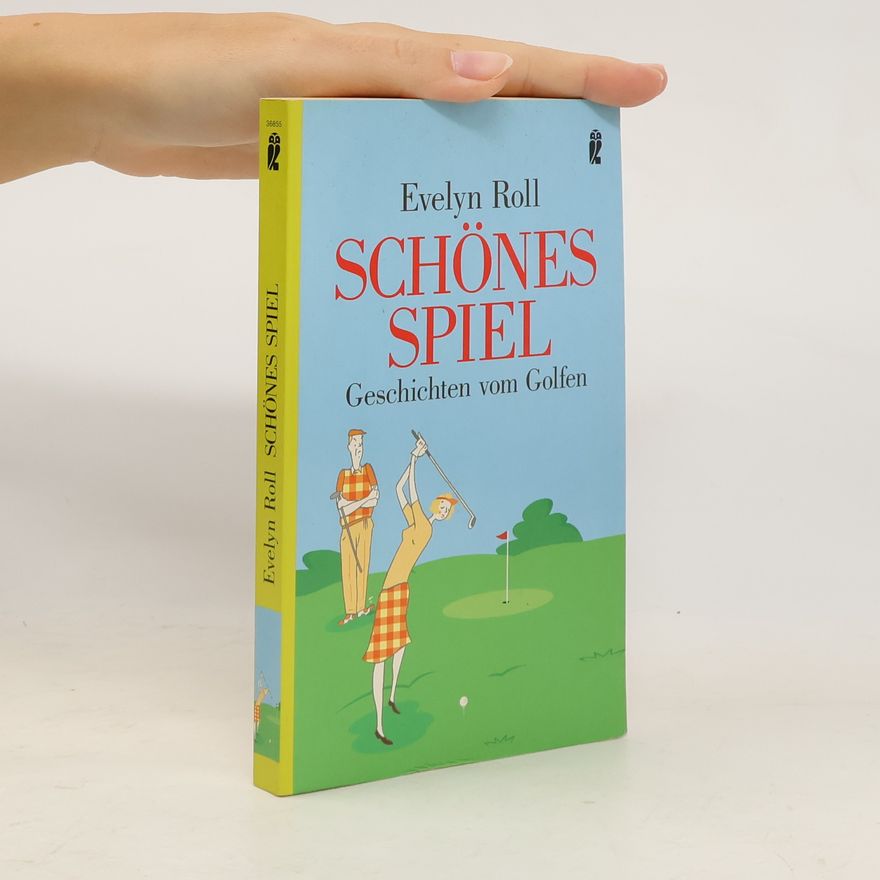 Evelyn Roll Schönes Spiel
