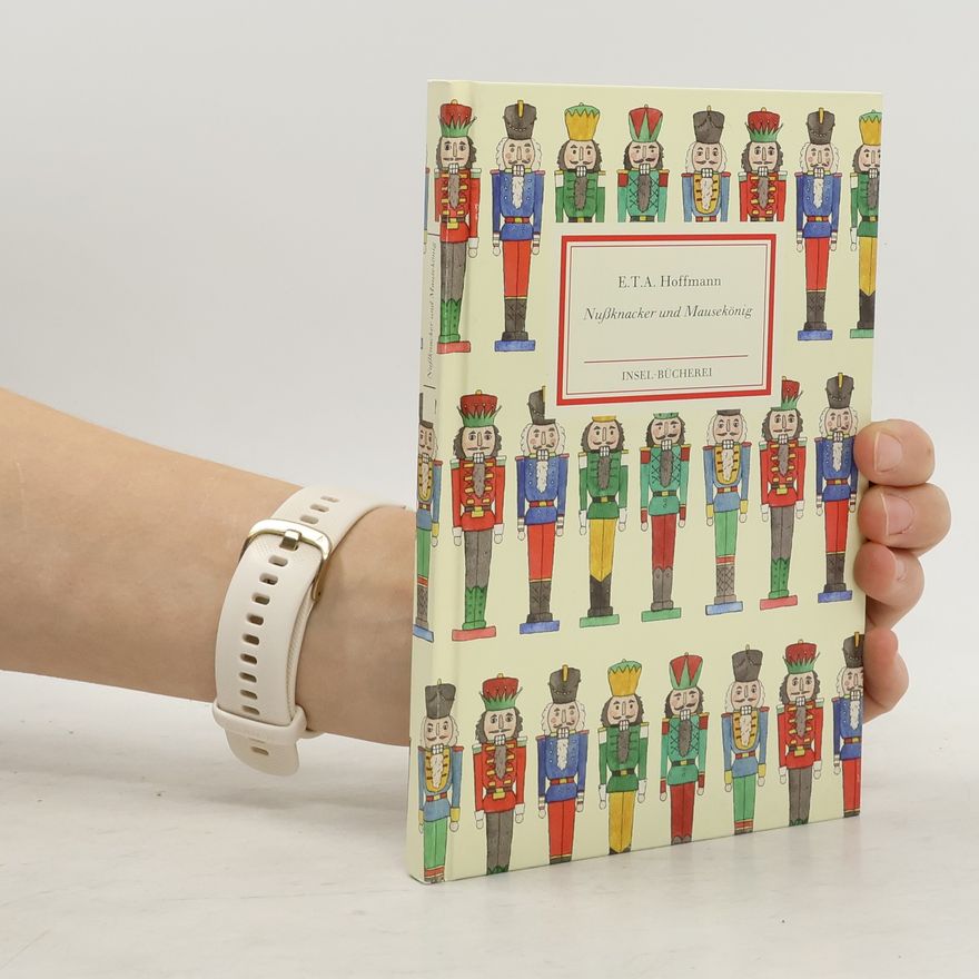 E. T. A. Hoffmann Nußknacker und Mausekönig