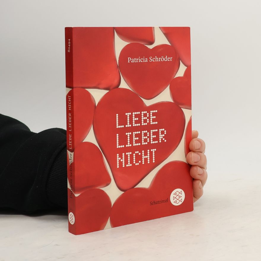 Patricia Schröder Liebe lieber nicht