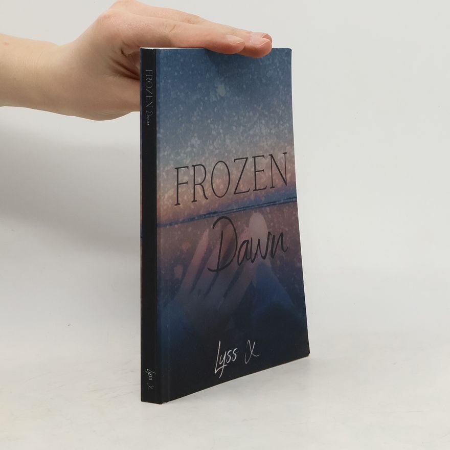 Lyss X Frozen Day - 1: Frozen Dawn