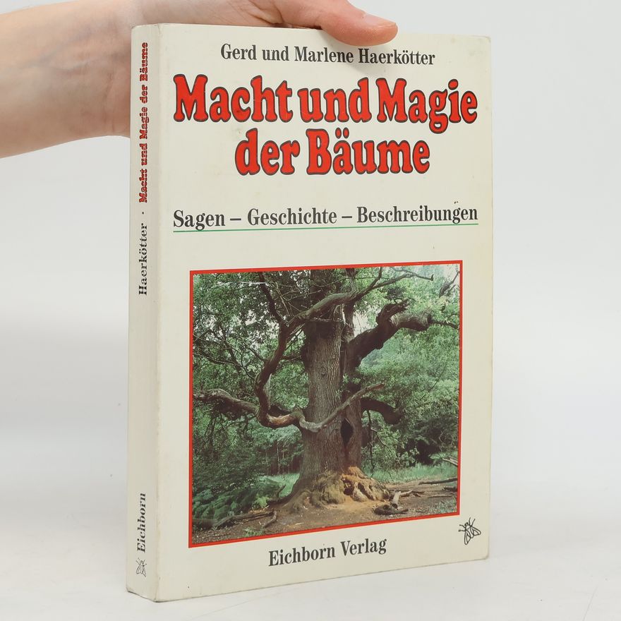 Gerd Haerkötter Macht und Magie der Bäume