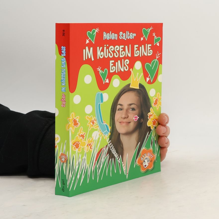Helen Salter dtv girl: Im Küssen eine Eins