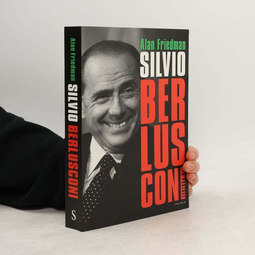 Alan Friedman Silvio Berlusconi