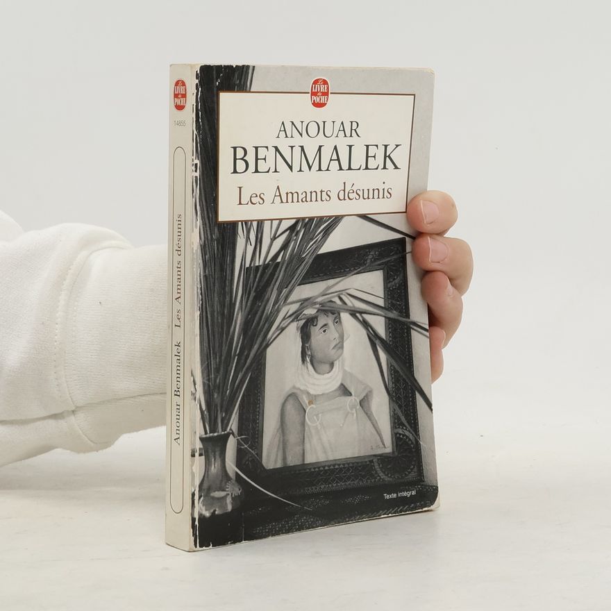 Anouar Benmalek Les amants désunis