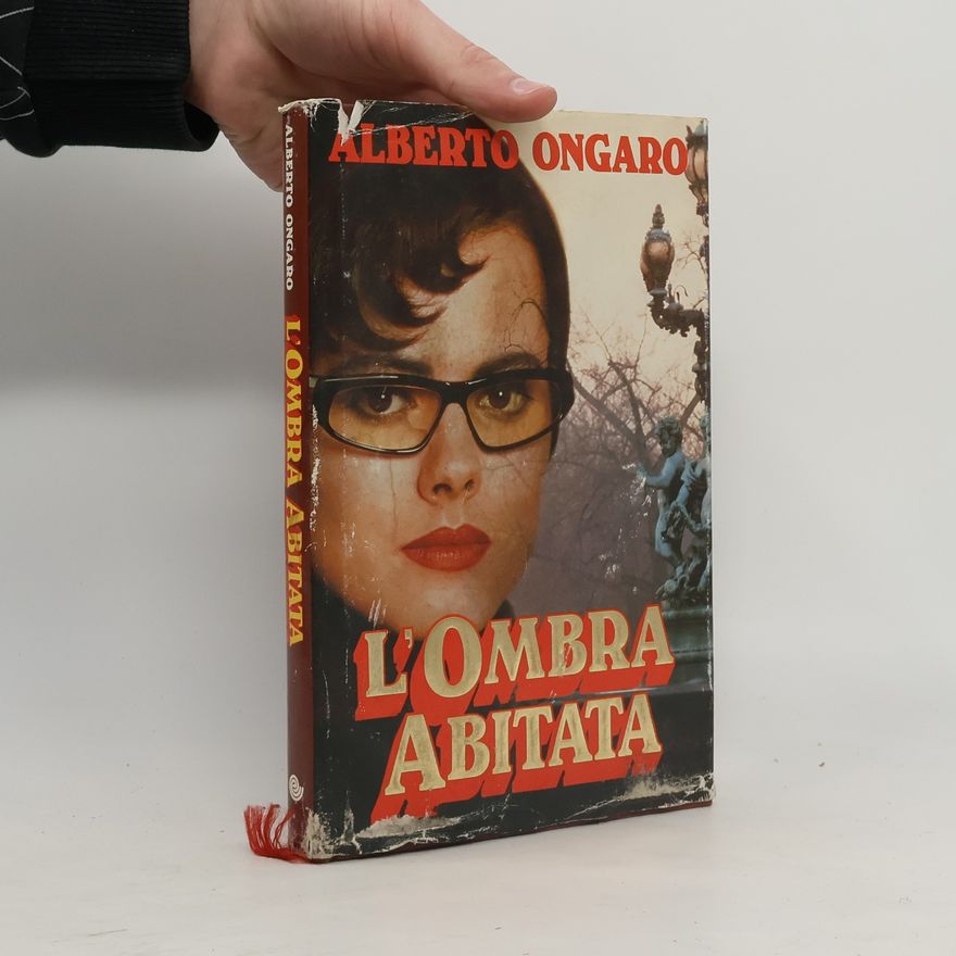 Alberto Ongaro L'ombra abitata