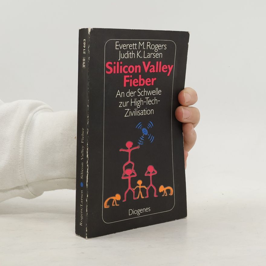 Everett M. Rogers Silicon-Valley-Fieber