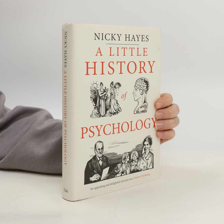 Nicola Jane Hayes A Little History of Psychology