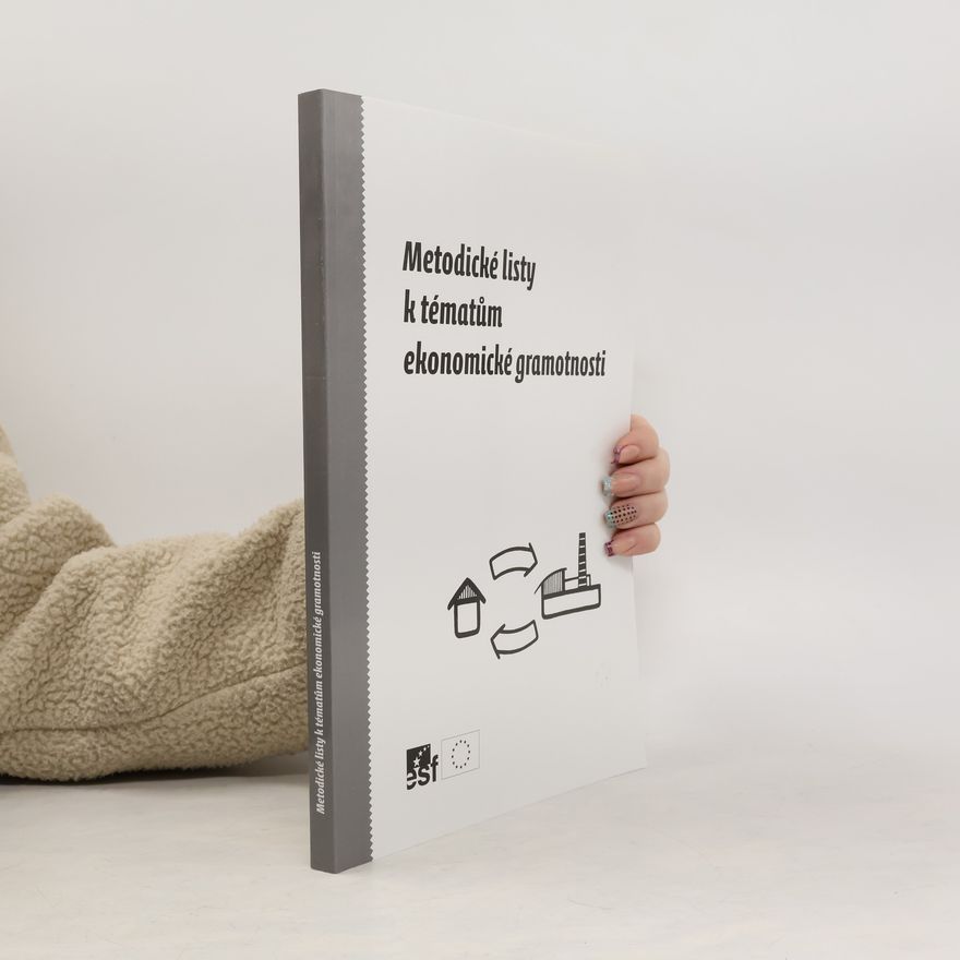 Kolektiv autorů Metodické listy k tématům ekonomické gramotnosti