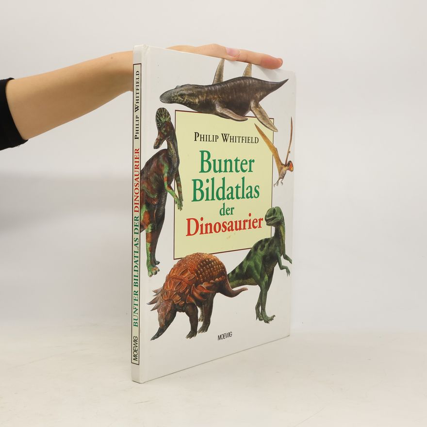 Dr Philip Whitfield Bunter Bildatlas der Dinosaurier