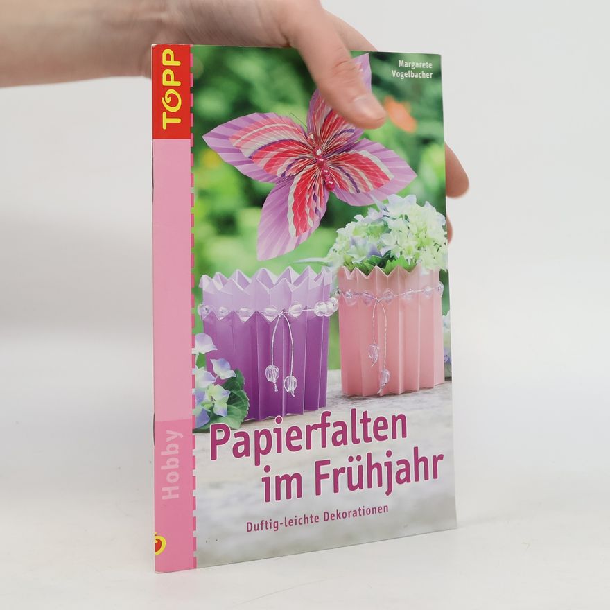 Unknown Author Papierfalten im Frühjahr