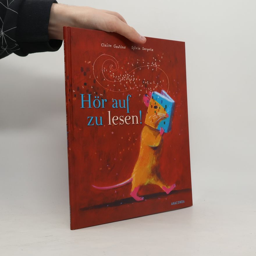 Claire Gratias Hör auf zu lesen!